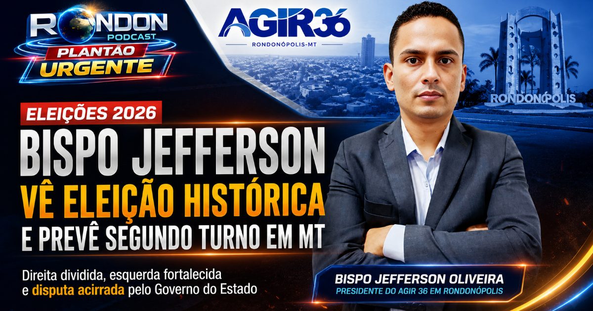 Bispo Jefferson Oliveira avalia que eleições de 2026 podem ser as mais disputadas da história em Mato Grosso