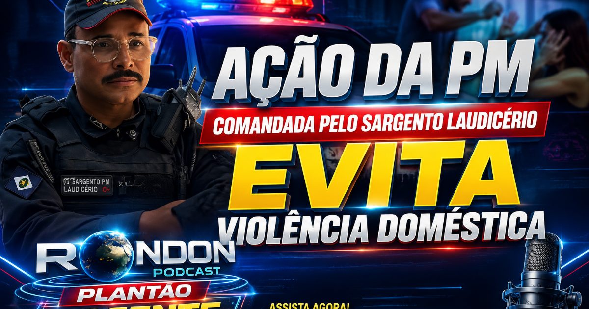 Sargento Laudicério e Cabo Glauco atuam em ocorrência de violência doméstica e evitam tragédia em Mato Grosso
